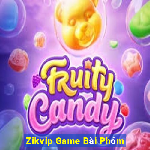 Zikvip Game Bài Phỏm