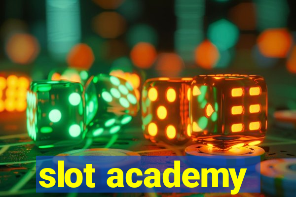 slot academy