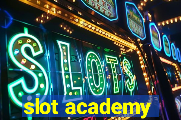 slot academy