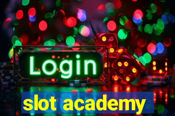 slot academy