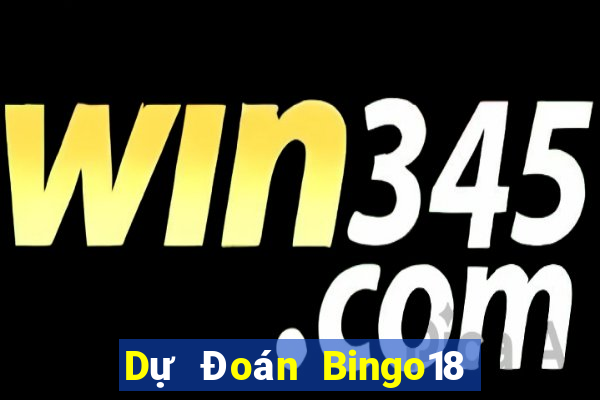 Dự Đoán Bingo18 ngày 12