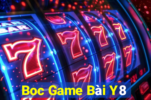 Boc Game Bài Y8