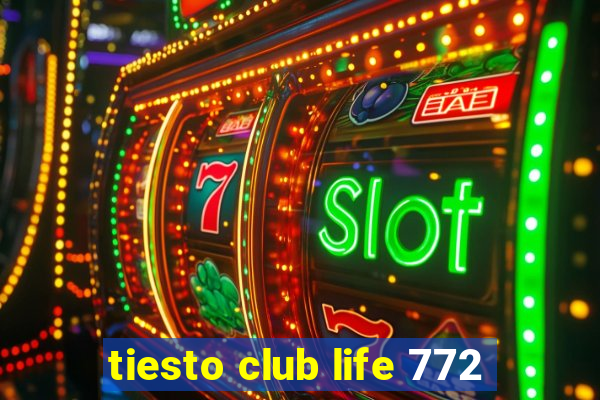 tiesto club life 772