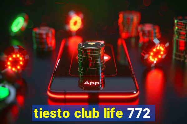 tiesto club life 772