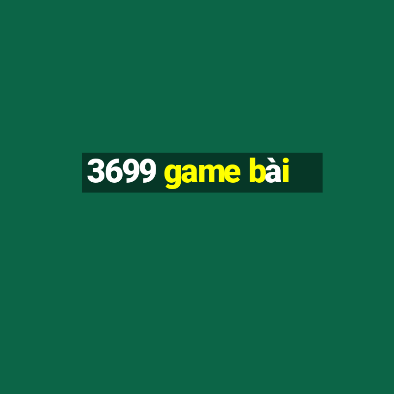 3699 game bài