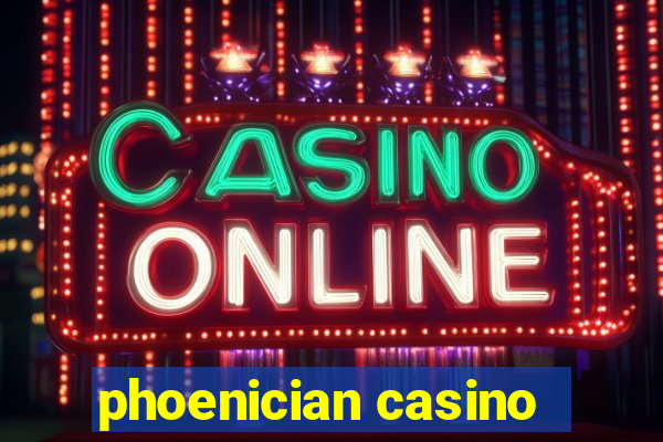 phoenician casino