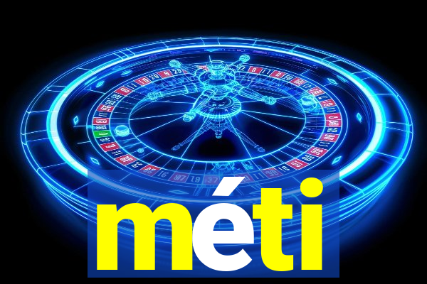 meti