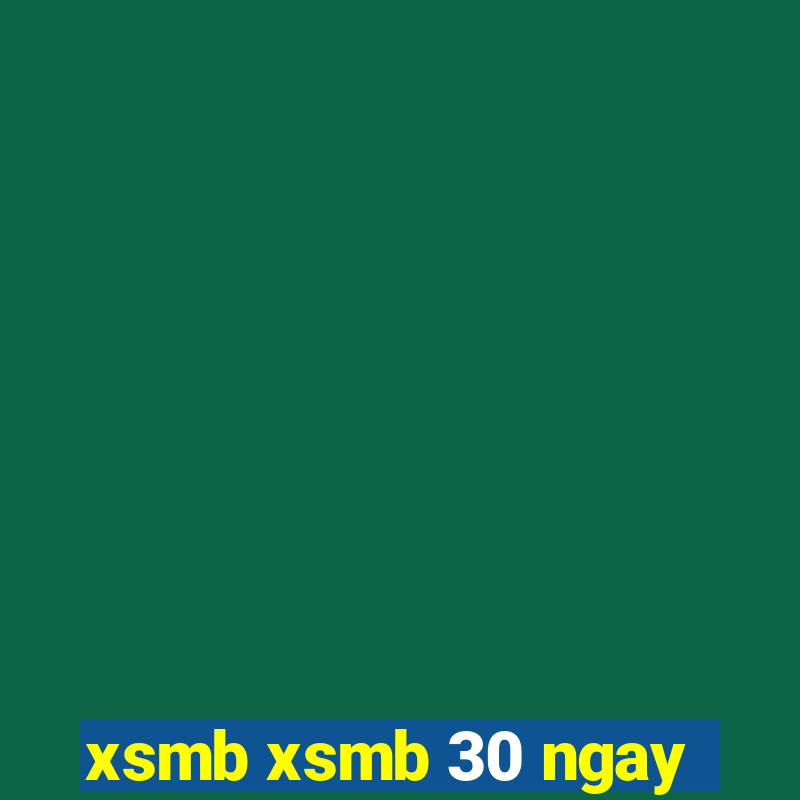 xsmb xsmb 30 ngay