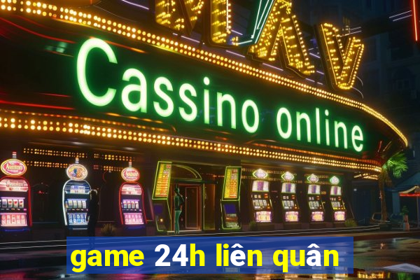 game 24h liên quân