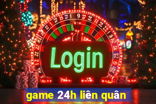 game 24h liên quân