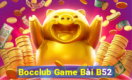 Bocclub Game Bài B52