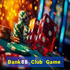 Bank88 Club Game Bài Hát