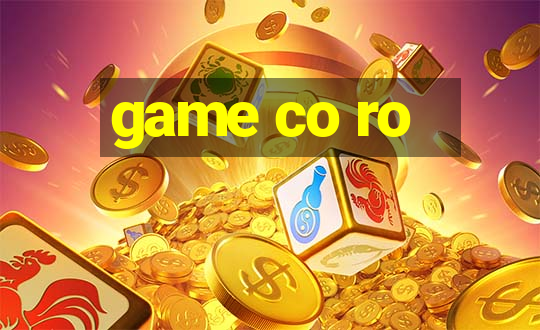 game co ro