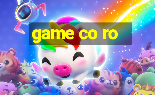 game co ro