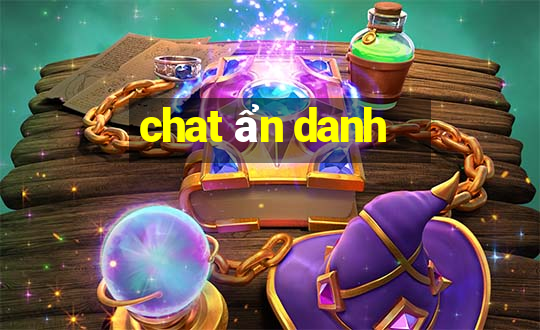 chat ẩn danh