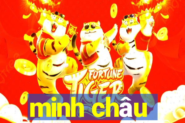 minh châu