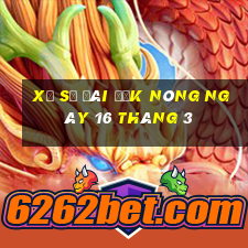 xổ số đài đắk nông ngày 16 tháng 3