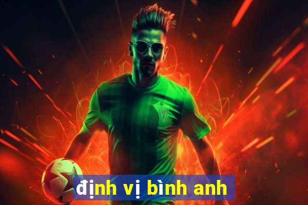 định vị bình anh