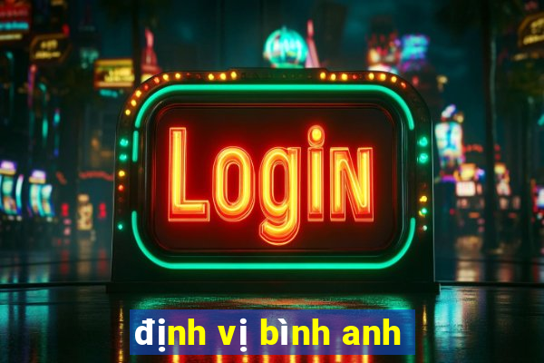 định vị bình anh