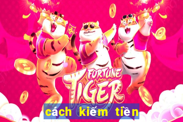 cách kiếm tiền trên wowapp