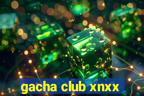 gacha club xnxx