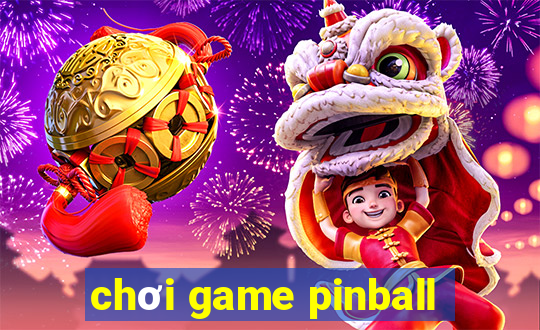 chơi game pinball