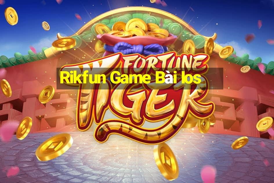 Rikfun Game Bài Ios