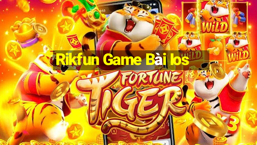 Rikfun Game Bài Ios