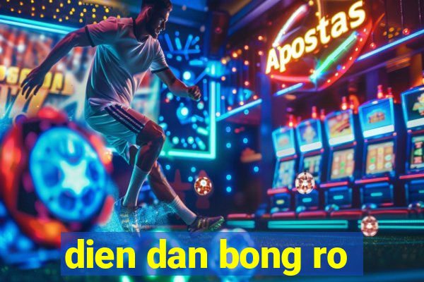 dien dan bong ro