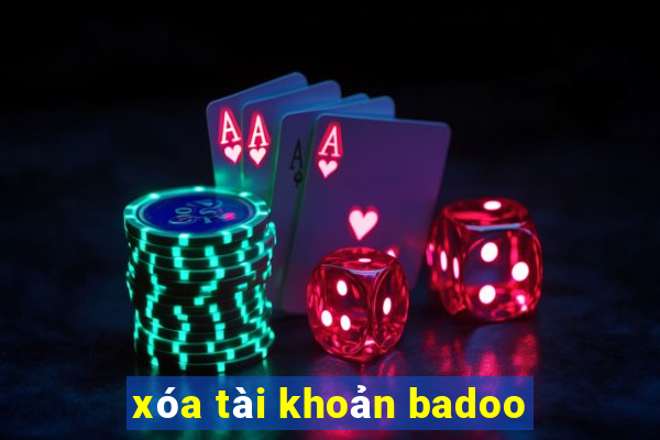 xóa tài khoản badoo