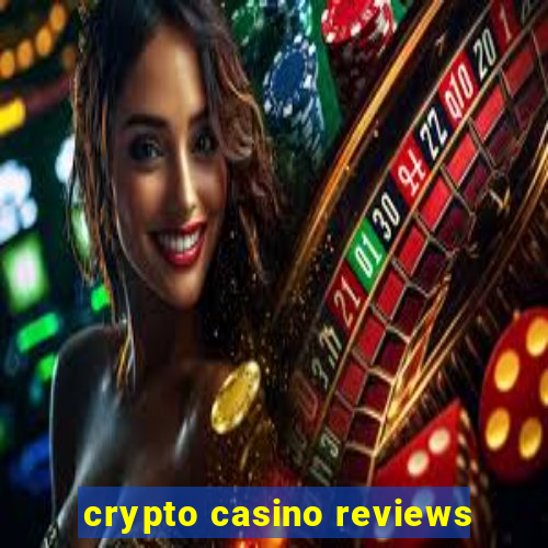 crypto casino reviews