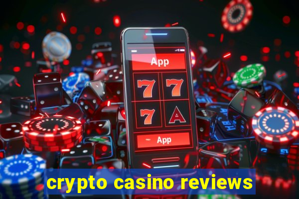 crypto casino reviews