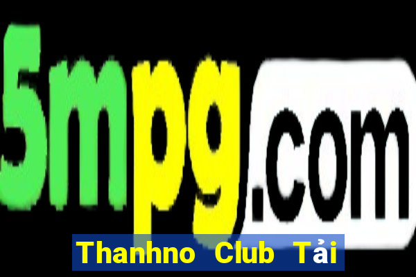 Thanhno Club Tải Game Bài Đổi Thưởng