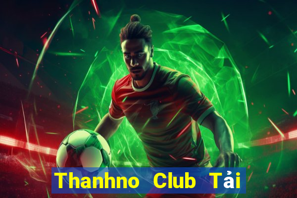 Thanhno Club Tải Game Bài Đổi Thưởng