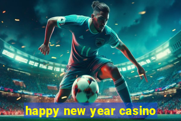 happy new year casino