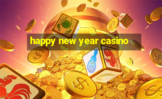 happy new year casino