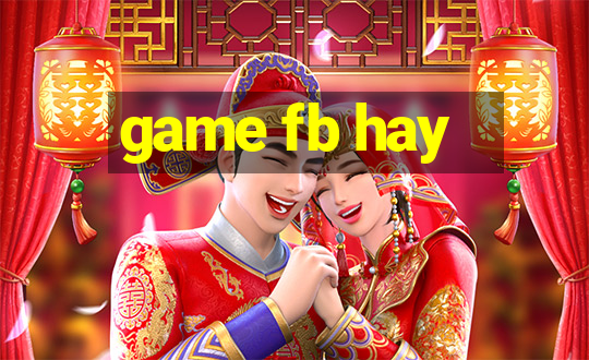 game fb hay