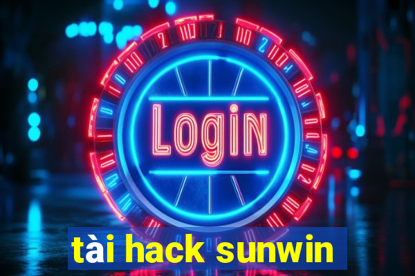 tài hack sunwin