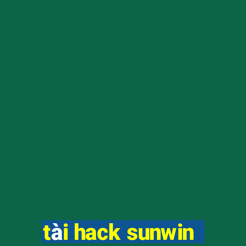 tài hack sunwin