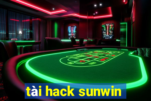 tài hack sunwin