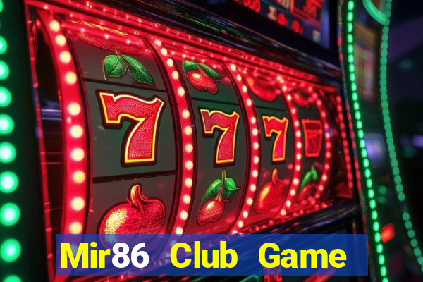 Mir86 Club Game Bài Trực Tuyến