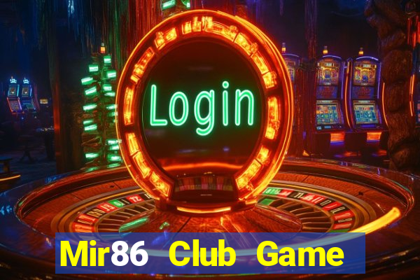 Mir86 Club Game Bài Trực Tuyến