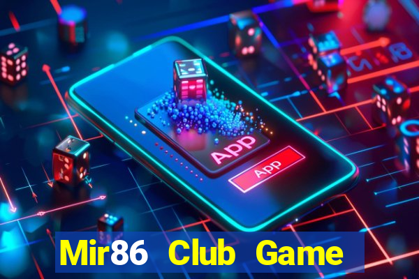 Mir86 Club Game Bài Trực Tuyến