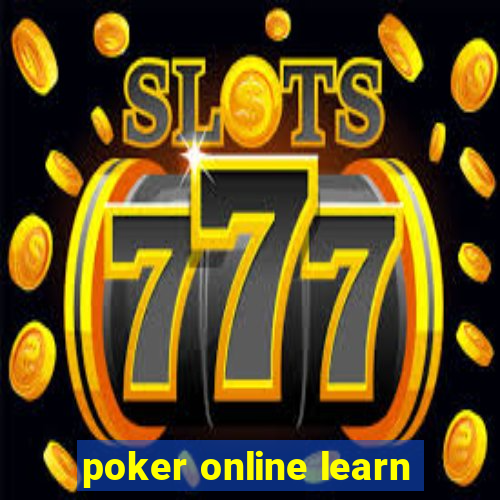 poker online learn