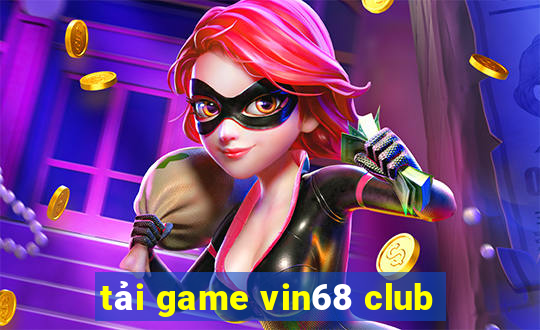 tải game vin68 club