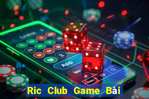 Ric Club Game Bài Nạp Sms