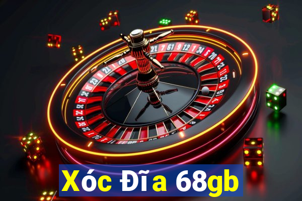 Xóc Đĩa 68gb