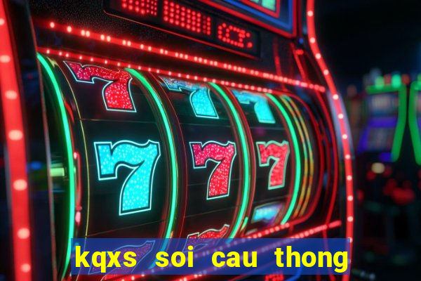 kqxs soi cau thong ke may man