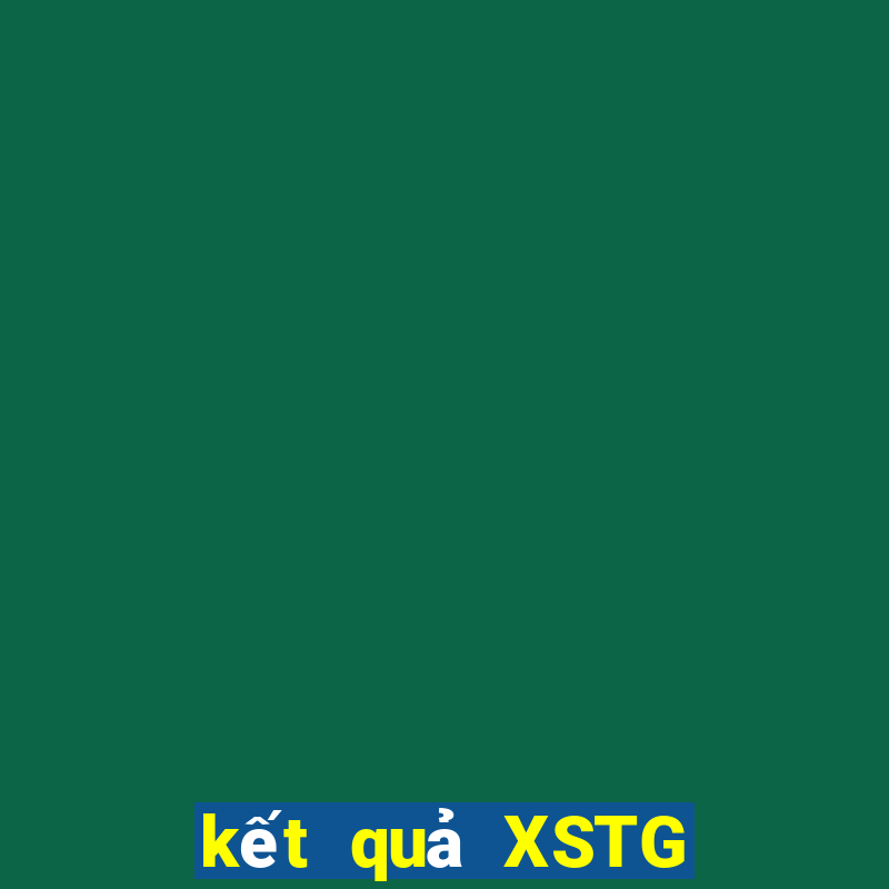 kết quả XSTG ngày 27