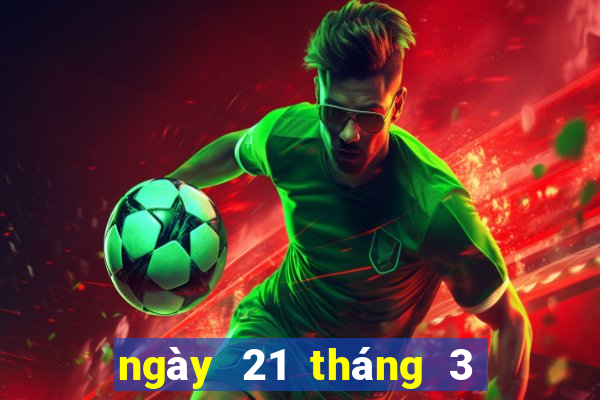 ngày 21 tháng 3 xổ số bình định